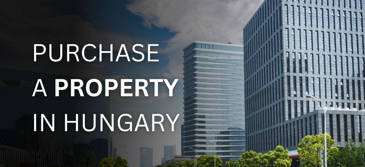Purchase a Property in Hungary
